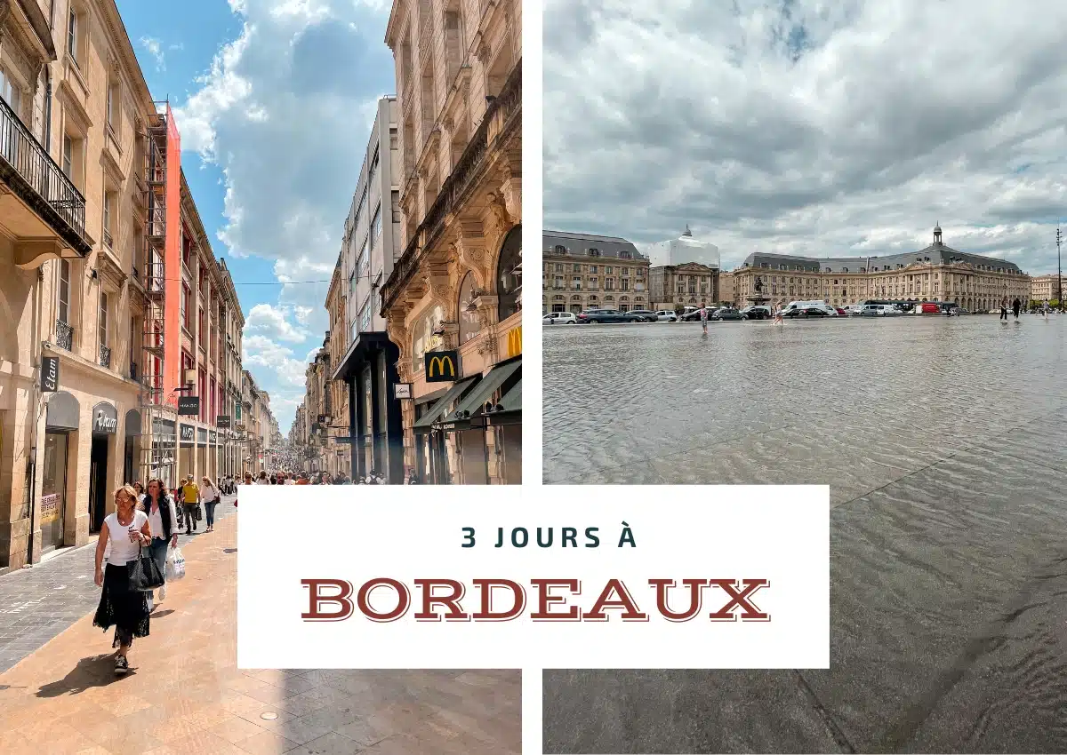 Visiter Bordeaux en 3 jours
