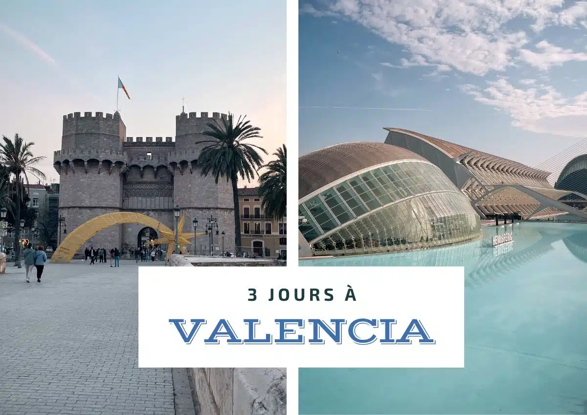 Visiter Valencia en 3 jours