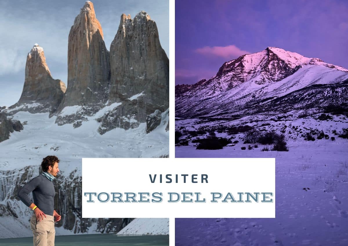 Visiter Torres del Paine