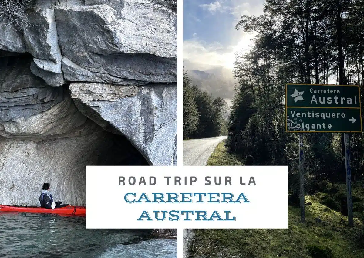 Road trip sur la Carretera Austral