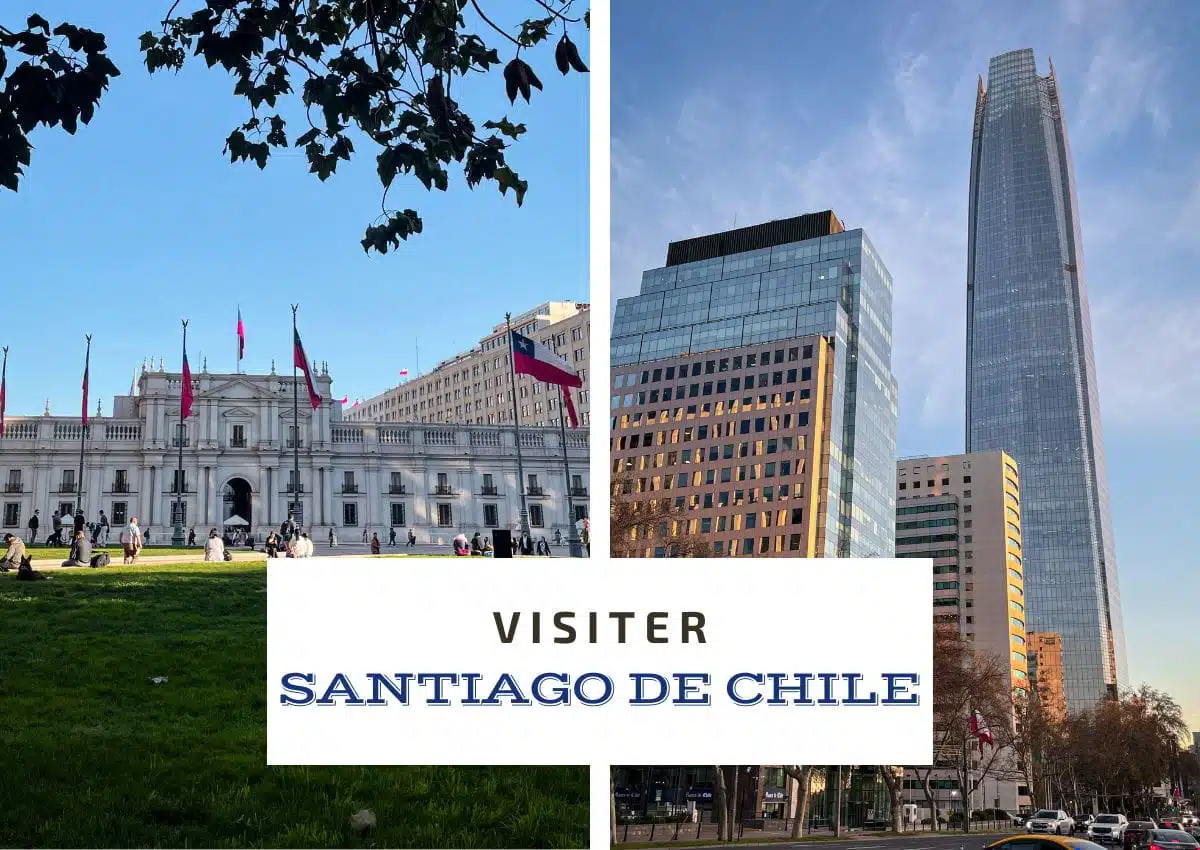 Visiter Santiago du Chili